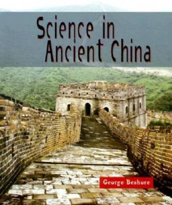 Science in Ancient China (Science of the Past) - Paperback - VERY GOOD