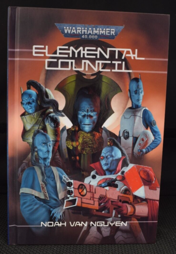 Warhammer 40K Elemental Council Hardcover by Noah Van Nguyen! Free Shipping! PoP