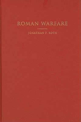 Roman Warfare by Jonathan P. Roth: Used
