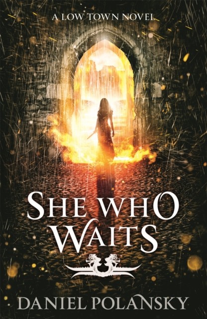She Who Waits Low Town 3 by Daniel Polansky (Paperback Book) - Image 2