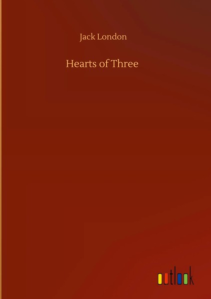 Jack London | Hearts Of Three | Buch | Englisch (2020) | 280 S. | Outlook Verlag-image