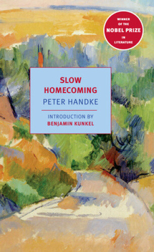 Thumbnail - Slow Homecoming (new York Review Books Classics) By Peter Handke
