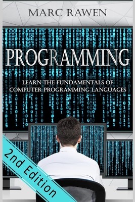 programming: Learn the Fundamentals of Computer Programming Languages (Swift...