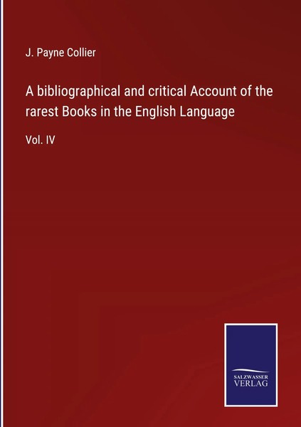 J. Payne Collier | A Bibliographical And Critical Account Of The Rarest Books...-image