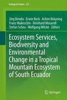 Ecosystem Services, Biodiversity And Environmental Change In A Tropical Mountain