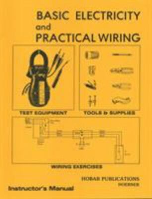 Basic Electricity & Practical Wiring Instructor's Manual, Paperback by Hoerne...