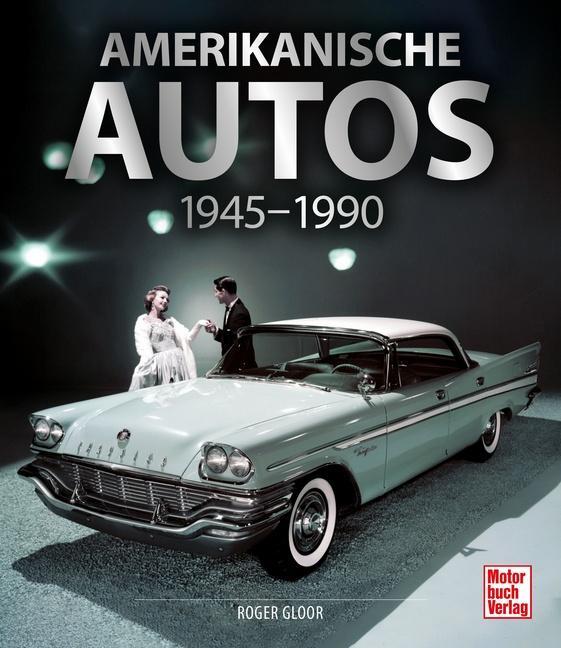 Thumbnail - Amerikanische Autos 1945-1990 | Gloor, Roger