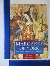 Margaret of York: Duchess of Burgundy 1446-1503 - Weightman, Christine