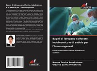 Bagni Di Idrogeno Solforato, Iodobromico E Di Sabbia Per L'immunogenesi Buch