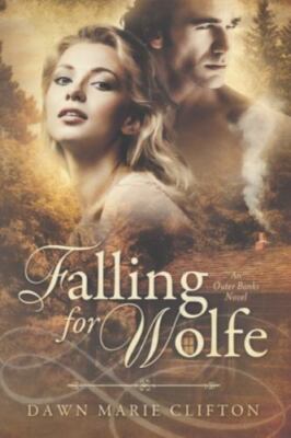 Falling for Wolfe by Clifton, Dawn Marie