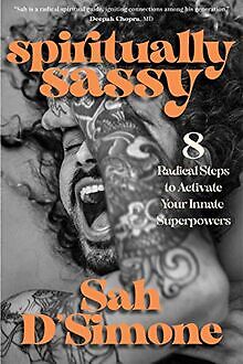 Spiritually Sassy: 8 Radical Steps to Activate Your... | Buch | Zustand sehr gut