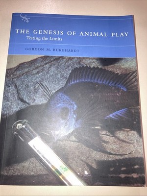 Genesis of Animal Play Testing the Limits SC Gordon  Burghardt 2005 MIT Press VG