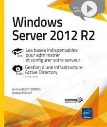 Windows Server 2012 R2 - Les bases indispensables pour a... | Buch | Zustand gut