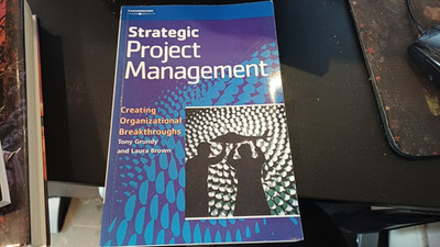 Strategic Project Management : Creating Organizational Breakthroughs by Laura...