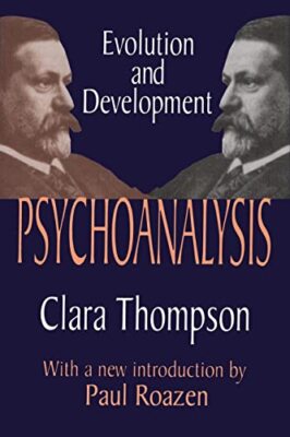 Thompson - Psychoanalysis  Evolution and Development - paperback or so - X555z