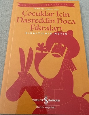 Çocuklar İçin Nasreddin Hoca Fıkraları- Türkiye is Bankasi klasikleri 