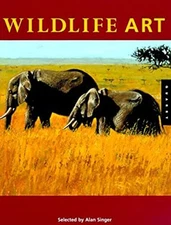 Wildlife Art Hardcover Alan Singer