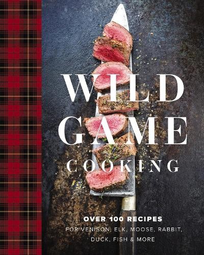 Wild Game Cooking by Keith Sarasin - 9781646431939