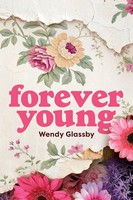Forever Young Wendy Glassby Taschenbuch Englisch 2025 Lily Ellen Publishing