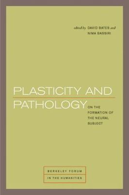 Plasticity and Pathology : On the Formation of the Neural Subject, Paperback ...