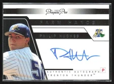 Philip Hughes 2006 Tristar Prospects Plus Farm Hands Auto #FH 21