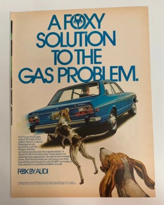1974 Audi Fox By Audi Original Print Ad A Foxy Solution To The Gas Problem