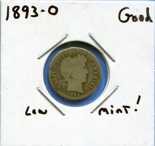 W@W 1893-o  Barber Dime, ( Low Mintage Date !!!! ) Good !!!!!!!!!!