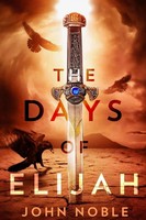 John Noble | The Days Of Elijah | Taschenbuch | Englisch (2019) | [.]