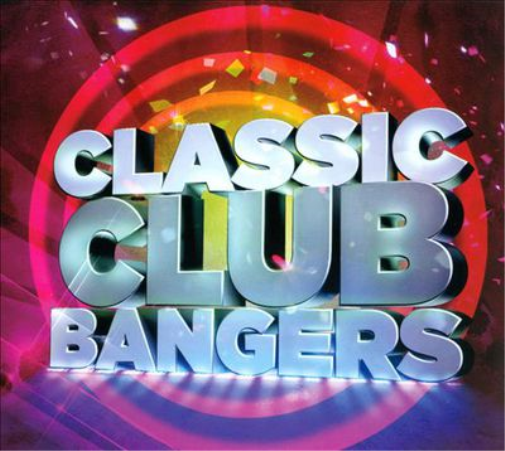 Various Artists Classic Club Bangers (CD) Album