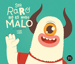 Ser raro no es nada malo. NUEVO. Envío URGENTE (IMOSVER)