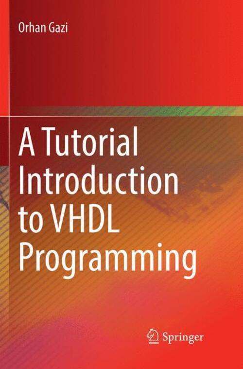 Thumbnail - A Tutorial Introduction To Vhdl Programming | Orhan Gazi | Taschenbuch
