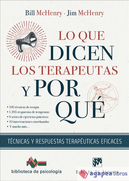 Lo que dicen los terapeutas y por qué. Técnicas y respuestas terapéuticas eficac