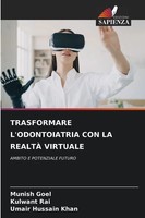 Munish Goel (U. A.) | Trasformare L'odontoiatria Con La RealtÀ Virtuale | Buch
