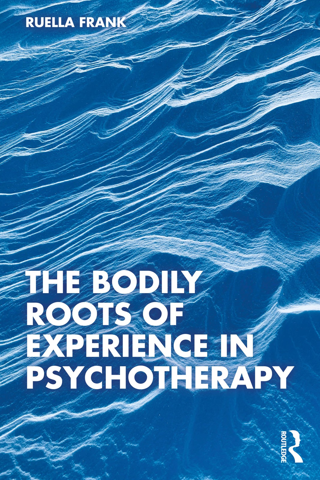 The Bodily Roots of Experience in Psychotherapy by Ruella Frank - - Image 5