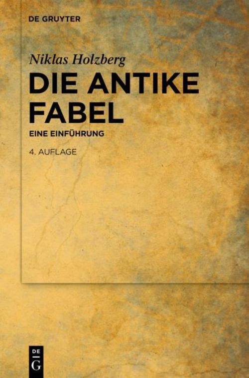 Die antike Fabel Niklas Holzberg
