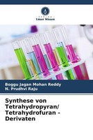 Synthese Von Tetrahydropyran/ Tetrahydrofuran - Derivaten Reddy (U. A.) Buch