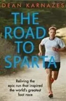 Dean Karnazes | The Road to Sparta | Taschenbuch | Englisch (2018)