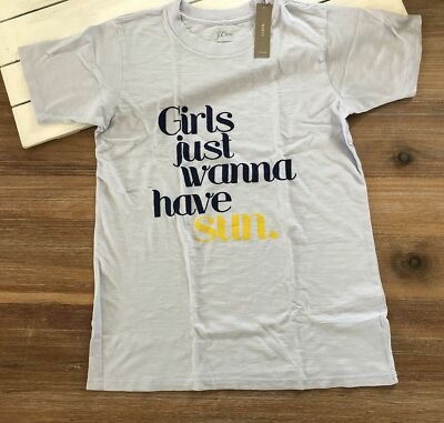 J Crew Women's Girls Just Wanna Have Sun Graphic T Shirt - Shale Blue - NWT 