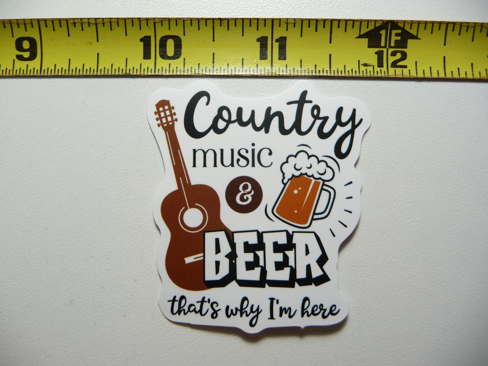 COUNTRY MUSIC AND BEER WHY I'M HERE GUITAR STICKER DECAL FAN STYLE BAND DANCE