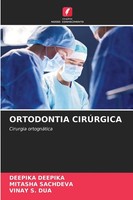 Deepika Deepika (U. A.) | Ortodontia CirÚRgica | Taschenbuch | Portugiesisch