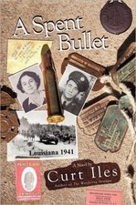 Iles - A Spent Bullet  Louisiana 1941 - New paperback or softback - 67 - X555z