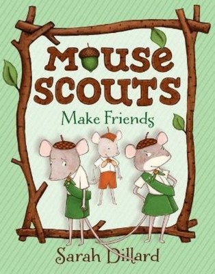 Sarah Dillard Mouse Scouts (Taschenbuch) Mouse Scouts