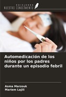 AutomedicacióN De Los NiñOs Por Los Padres Durante Un Episodio Febril Buch 2024