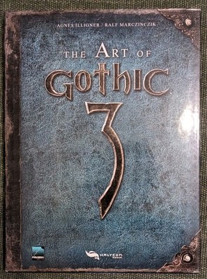 The Art Of Gothic 3 Making Of Artbook Signed by the whole Piranha Bytes team