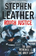 Rough Justice: The 7th Spider Shepherd Thriller,Stephen Leather