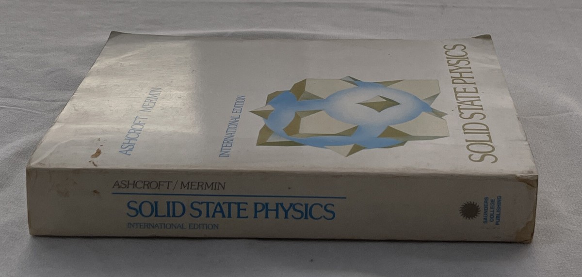 SOLID STATE PHYSICS INTERNATIONAL EDITION ASHCROFT/MERMIN | eBay