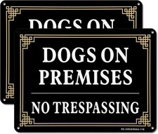 2 Pack Dogs On Premises Sign, No Trespassing 10x7 Inches 10X7inches