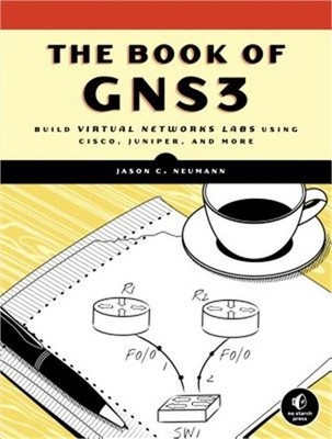 The Book of GNS3: Build Virtual Network Labs Using Cisco, Juniper, and More (Pap