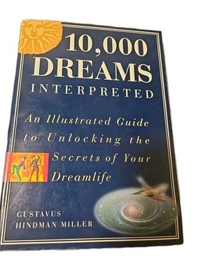 10, 000 Dreams Interpreted by Gustavus Hindman Miller Paperback 1996
