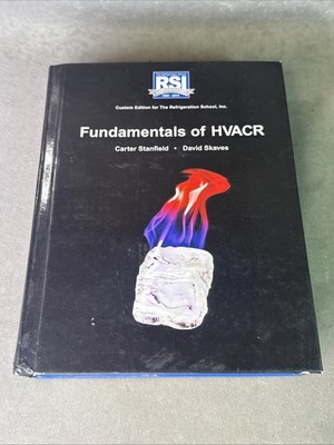 Fundamentals of HVACR by Skaves & Stanfield, 2nd Custom Ed. Refrigeration 2013